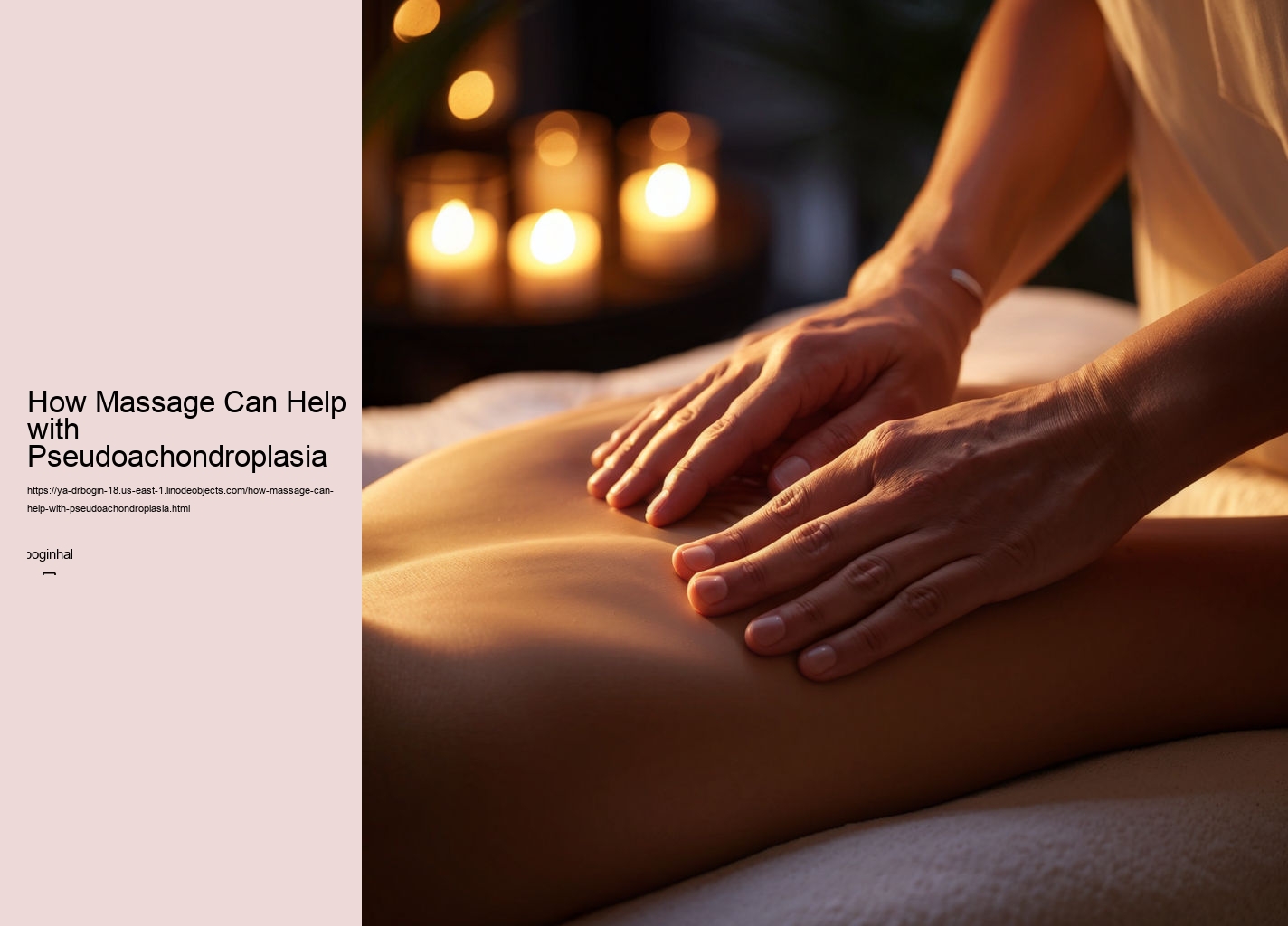 How Massage Can Help with Pseudoachondroplasia